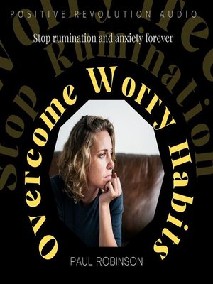 cover image of Overcome Worry Habits